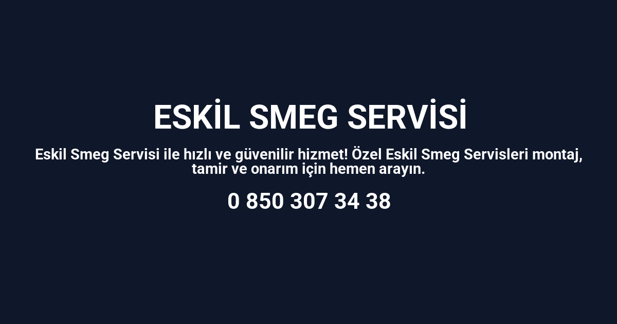 Eskil Smeg Servisi